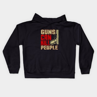 Guns Can Kill People Kids Hoodie